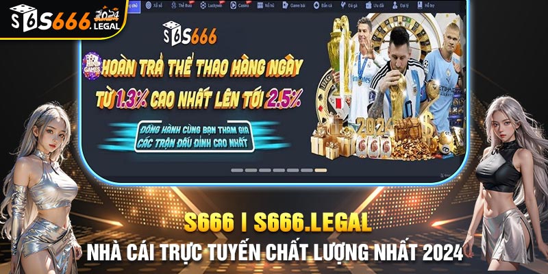 Game giải trí S666 hấp dẫn chính là cá cược thể thao