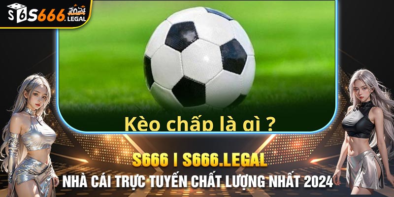 Khái niệm về kèo chấp