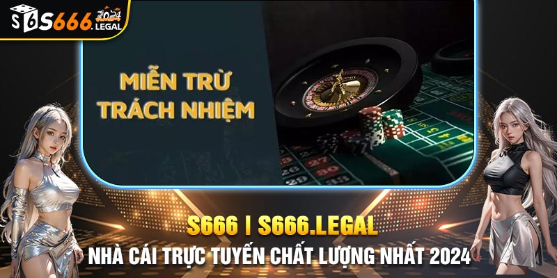 Nhà cái S666 luôn mang đến cho người chơi uy tín - chất lượng