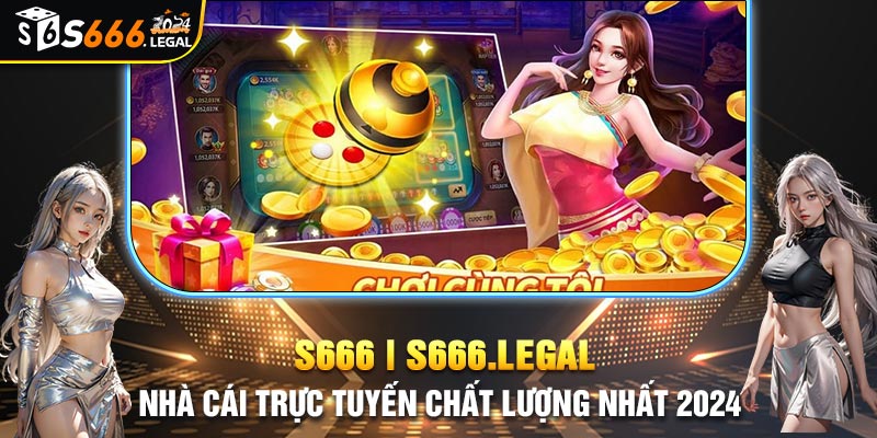 Ưu điểm khi chơi tại S666